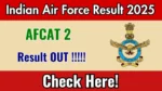 Airforce AFCAT 2 Result Released on afcat.cdac.in