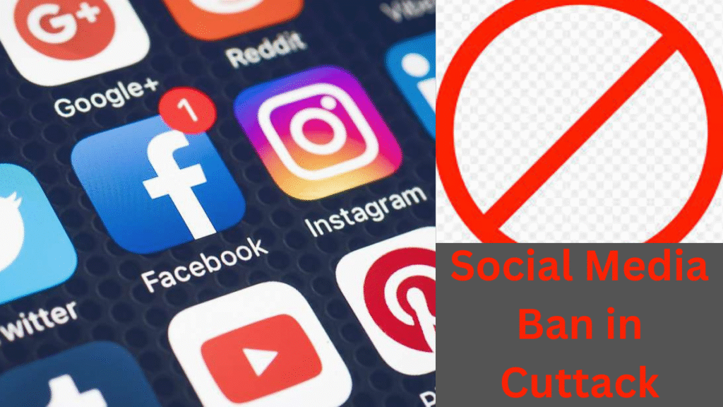 Social Media Ban in Cuttack 2025