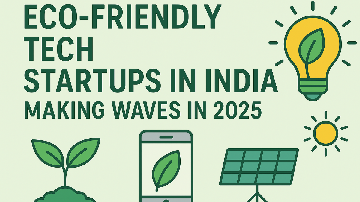 Eco-Friendly Tech Startups in India